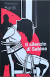 Il silenzio di Sabina - Francesco Barilli